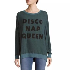 Wildfox “Disco Nap Queen” soft sweat shirt